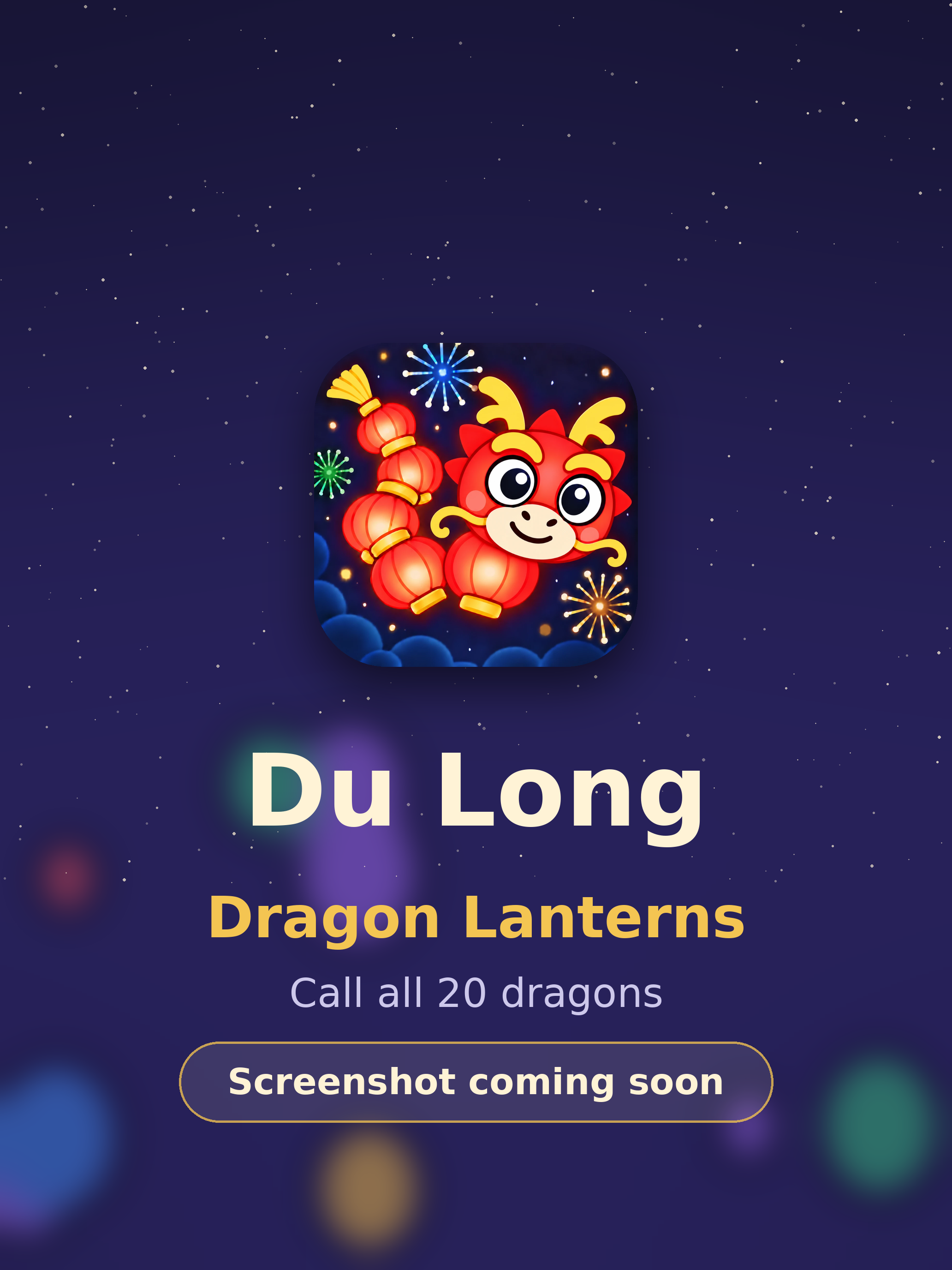 Placeholder for iPad: Dragon Lanterns, call all 20 dragons. Screenshot coming soon.
