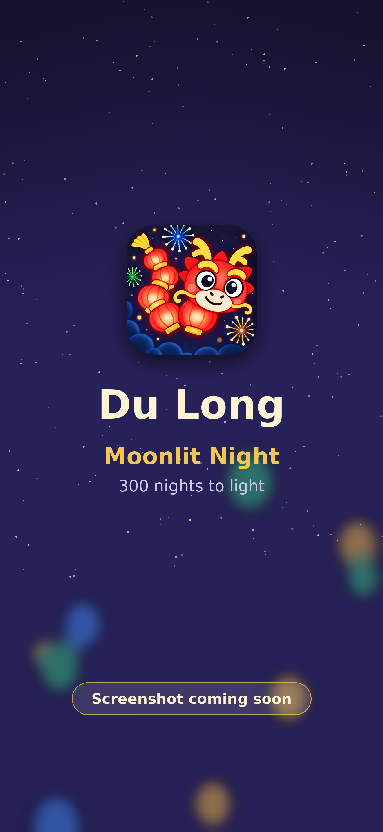 Placeholder: the Du Long icon on a night sky, labelled Moonlit Night, 300 nights to light. Screenshot coming soon.